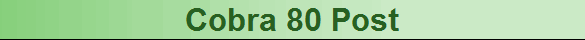 Cobra 80 Post